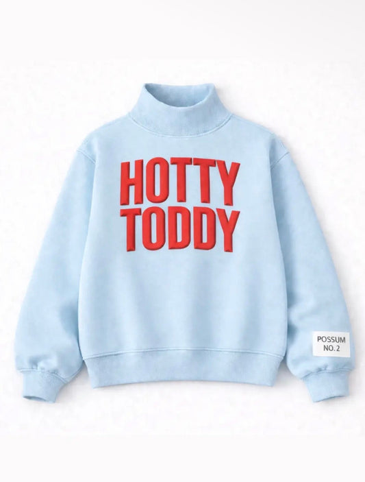 PRE ORDER AUGUST HOTTY TODDY Mock Neck